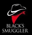 BLACK'S SMUGGLER