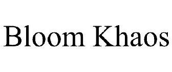 BLOOM KHAOS
