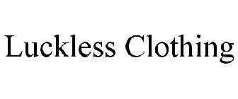 LUCKLESS CLOTHING