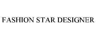 FASHION STAR DESIGNER