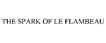THE SPARK OF LE FLAMBEAU
