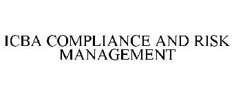 ICBA COMPLIANCE AND RISK MANAGEMENT