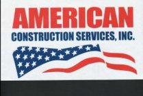 AMERICAN CONSTRUCTION SERVICES, INC.