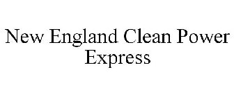 NEW ENGLAND CLEAN POWER EXPRESS