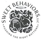 SWEET BEHAVIORS, LLC · PUSHING THE RIGHT BUTTONS ·