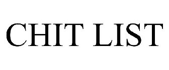 CHIT LIST