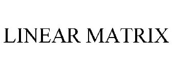 LINEAR MATRIX