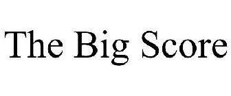 THE BIG SCORE