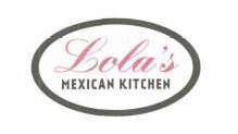 LOLA'S MEXICAN KITCHEN