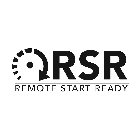 RSR REMOTE START READY