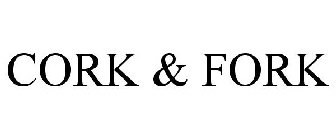 CORK & FORK