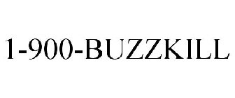 1-900-BUZZKILL