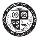 LOYOLA MARYMOUNT UNIVERSITY LOS ANGELES AD MAJOREM DEI GLORIAM TUA LUCE DIRIGE