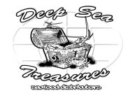 DEEP SEA TREASURES SEAFOOD DISTRIBUTORS