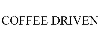COFFEE DRIVEN