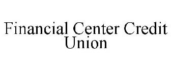 FINANCIAL CENTER CREDIT UNION