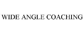 WIDE ANGLE COACHING