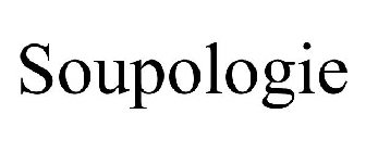 SOUPOLOGIE