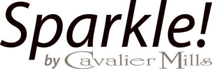 SPARKLE! BY CAVALIER MILLS