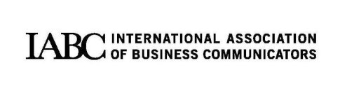 IABC INTERNATIONAL ASSOCIATION OF BUSNESS COMMUNICATORS