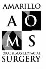 A O M S & ORAL & MAXIOLLOFACIAL SURGERY