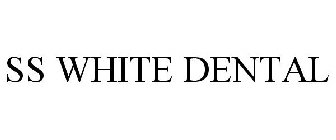 SS WHITE DENTAL