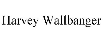 HARVEY WALLBANGER