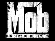 MOB MINISTRY OF BELIEVERS