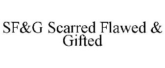 SF&G SCARRED FLAWED & GIFTED