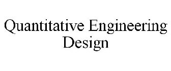 QUANTITATIVE ENGINEERING DESIGN