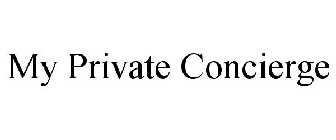 MY PRIVATE CONCIERGE