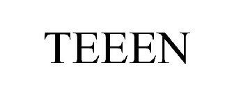 TEEEN