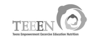 TEEEN TEENS EMPOWERMENT EXERCISE EDUCATION NUTRITION