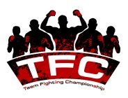 TFC TEAM FIGHTING CHAMPIONSHIP