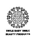 SMILE BABY SMILE BEAUTY PRODUCTS