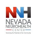 NNH NEVADA NEUROHEALTH CENTER NURTURING THE POTENTIAL OF OUR COMMUNITY
