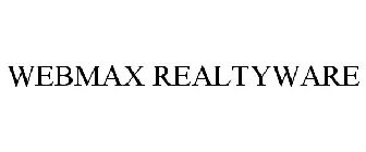 WEBMAX REALTYWARE