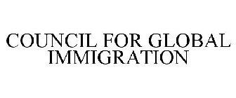 COUNCIL FOR GLOBAL IMMIGRATION