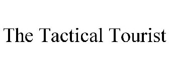 THE TACTICAL TOURIST