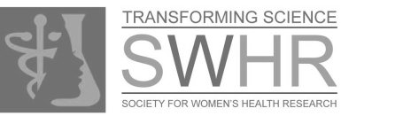 SWHR TRANSFORMING SCIENCE SOCIETY FOR WOMEN'S HEALTH RESEARCH