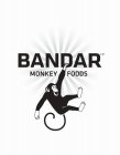 BANDAR MONKEY FOODS