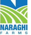 N NARAGHI FARMS