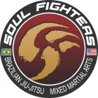 SF SOUL FIGHTERS BRAZILIAN JIU-JITSU MIXED MARTIAL ARTS
