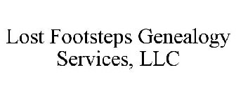 LOST FOOTSTEPS GENEALOGY SERVICES, LLC