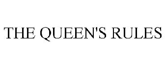 THE QUEEN'S RULES