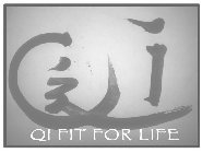 QI QI FIT FOR LIFE