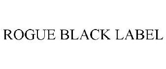 ROGUE BLACK LABEL