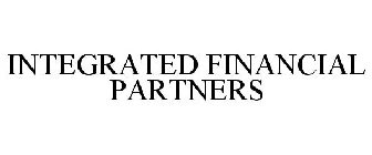 INTEGRATED FINANCIAL PARTNERS