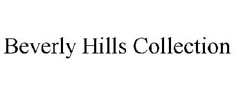 BEVERLY HILLS COLLECTION