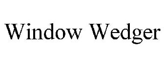WINDOW WEDGER